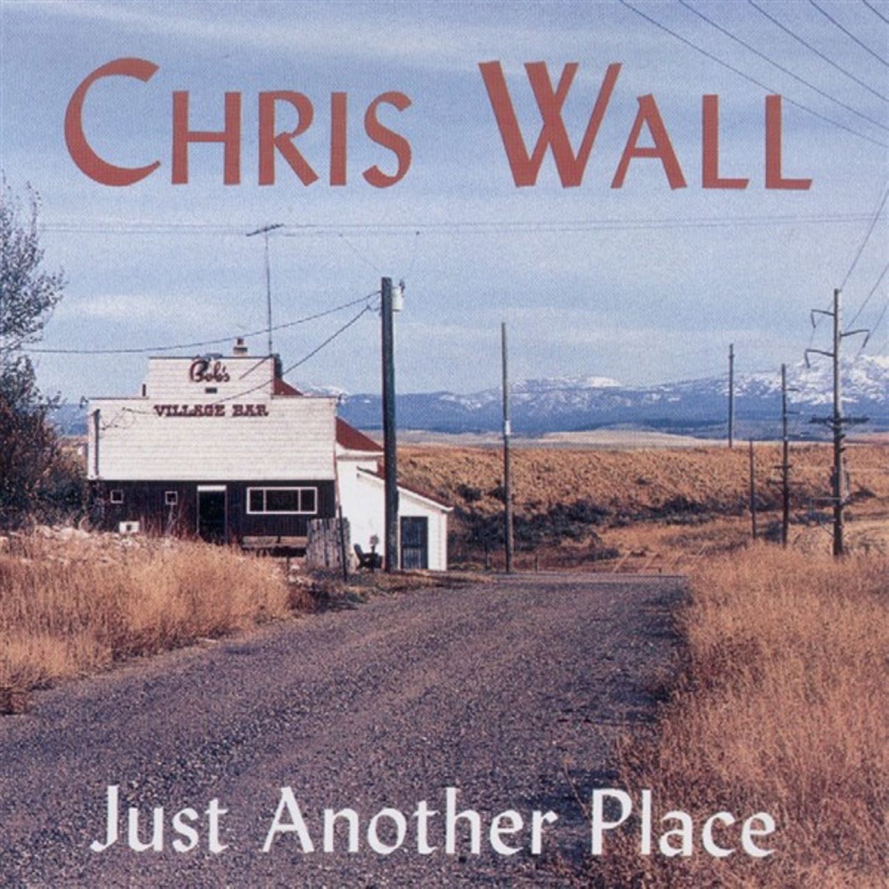 Chris Wall - Just Another Place cover album