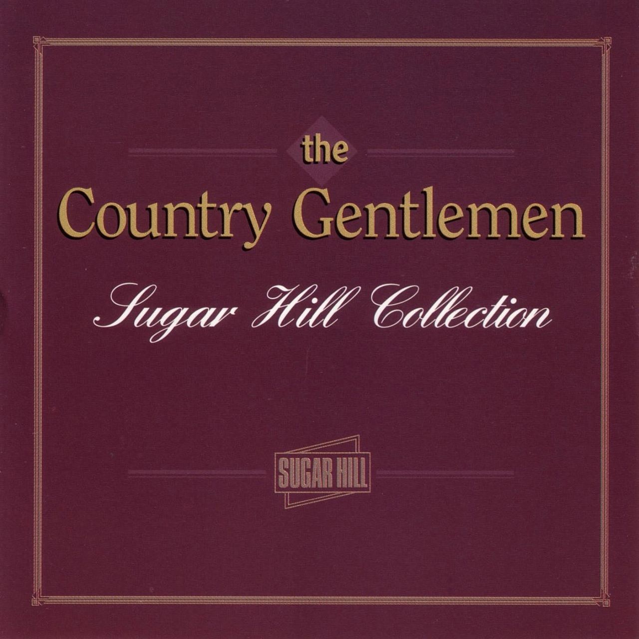 Country Gentlemen - Sugar Hill Collection cover album