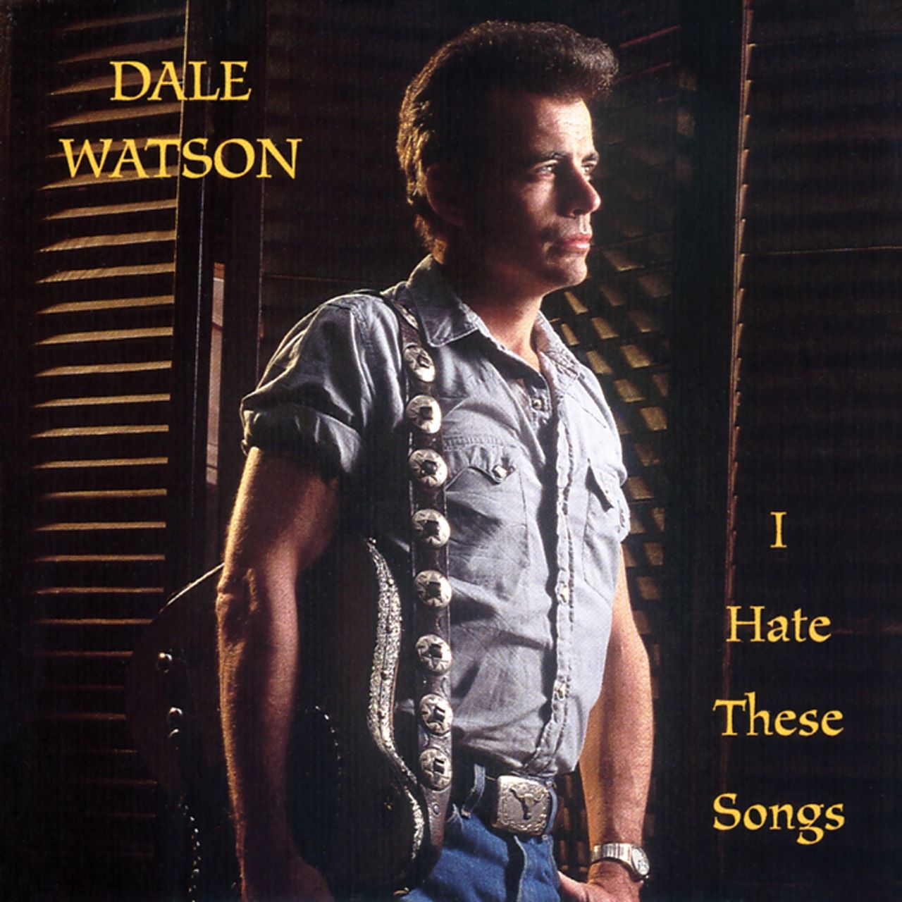 Dale Watson – I Hate These Songs cover album