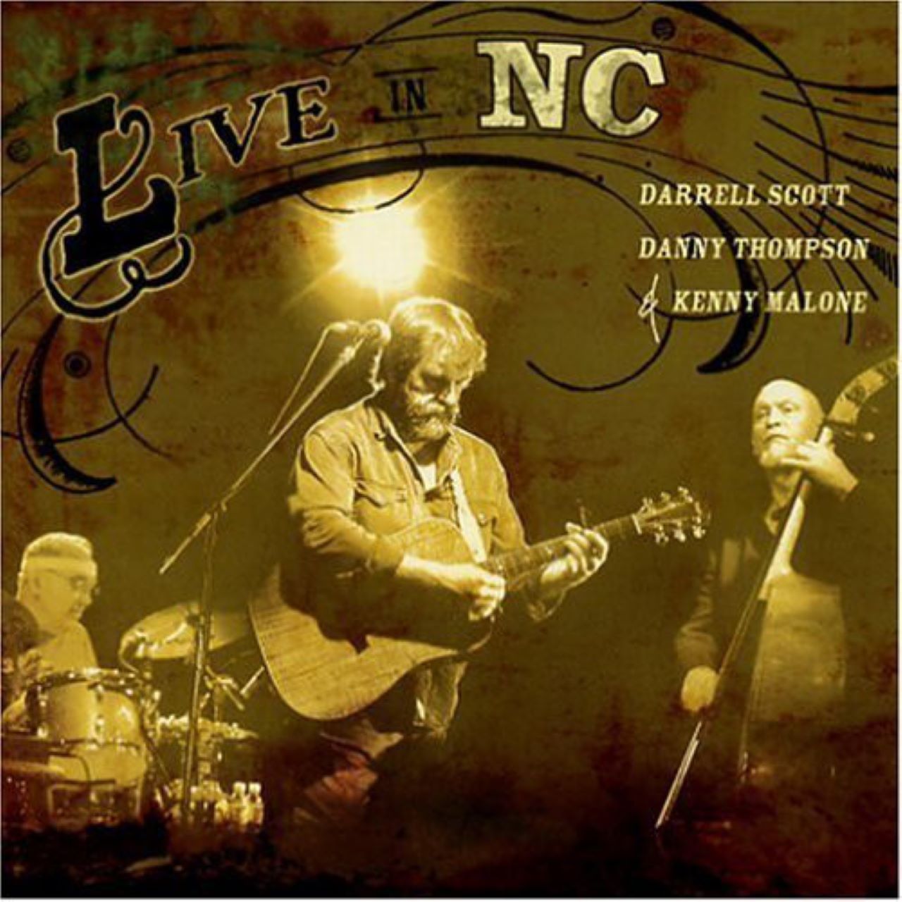 Darrell Scott, Danny Thompson & Kenny Malone - Live In NC cover album