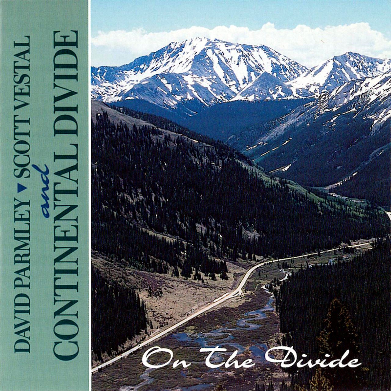 David Parmley, Scott Vestal & Continental Divide - On The Divide cover album
