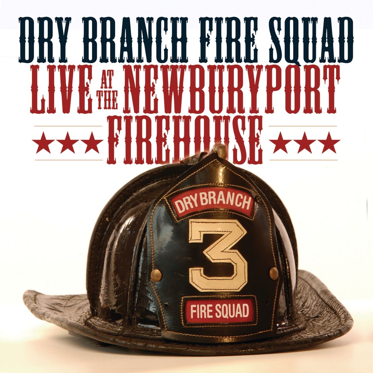 Dry Branch Fire Squad - Live At The Newburyport Firehouse cover album
