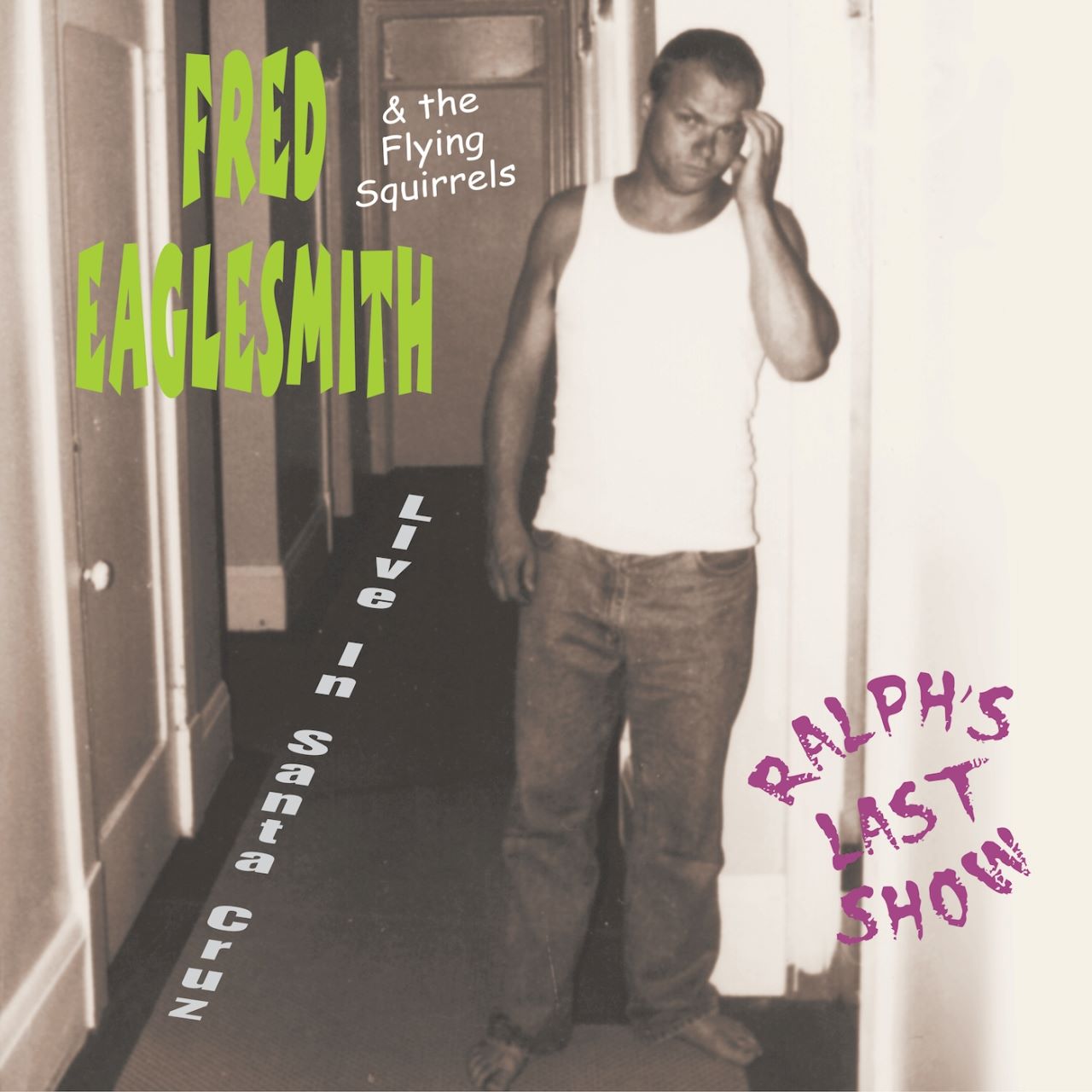 Fred Eaglesmith - Ralph's Last Show cover album