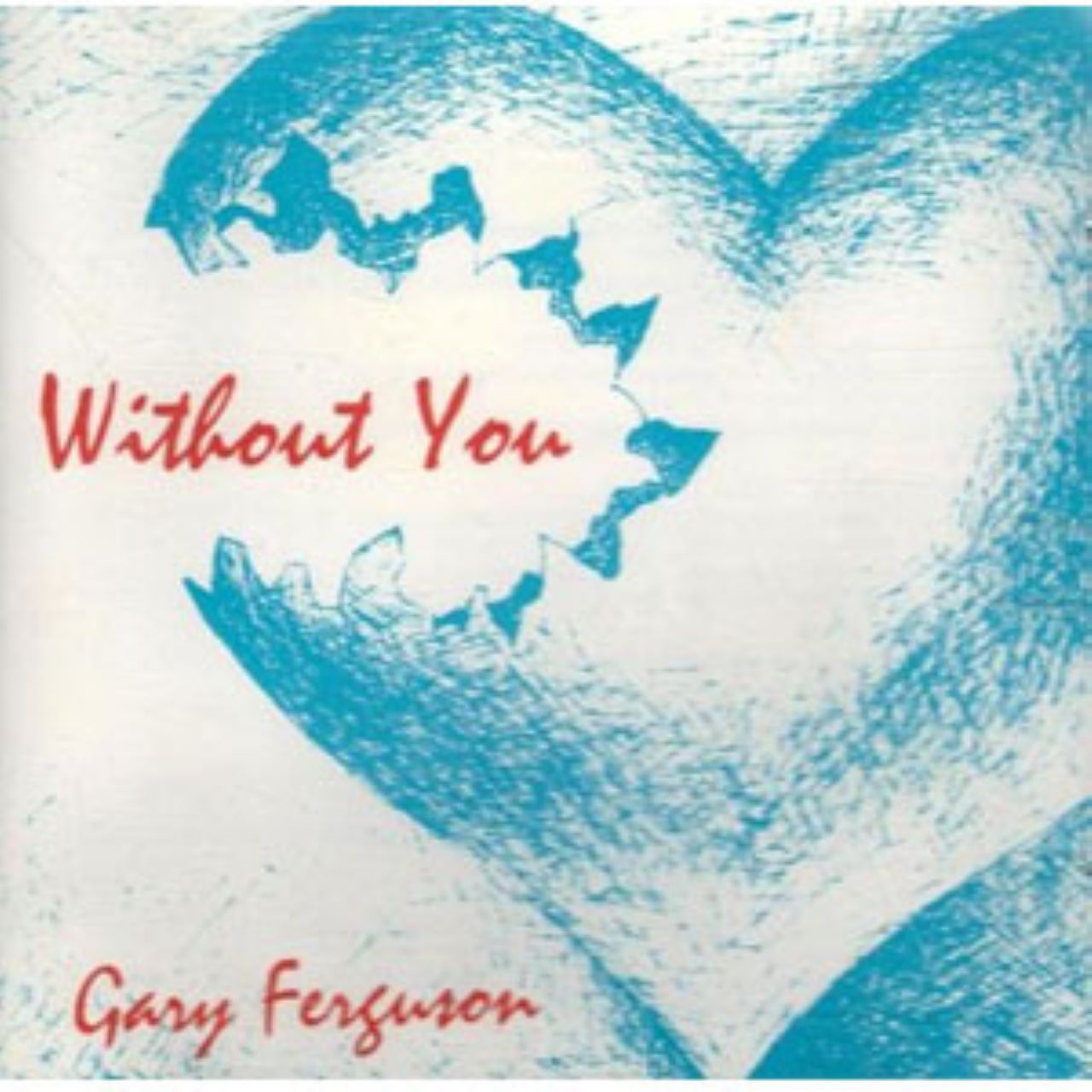 Gary Ferguson - Without You cover album