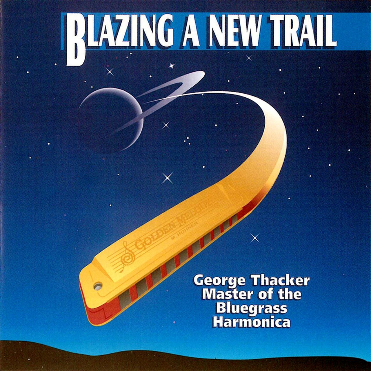 George Thacker - Blazing A New Trail cover album