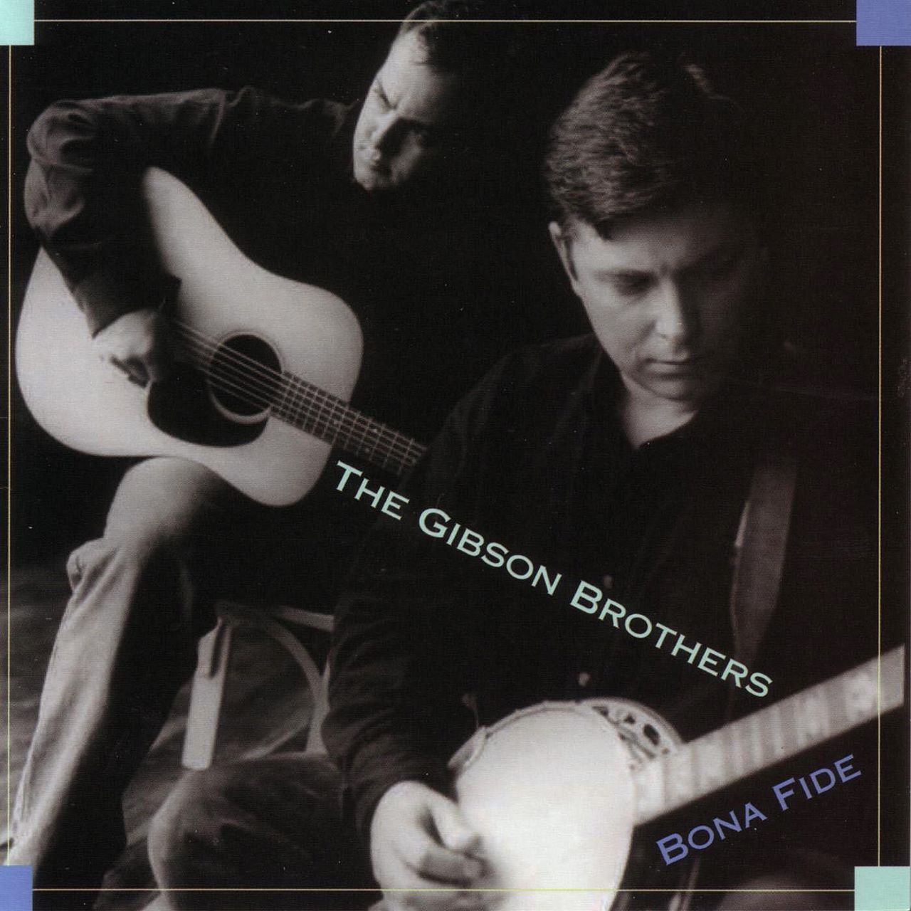 Gibson Brothers - Bona Fide cover album