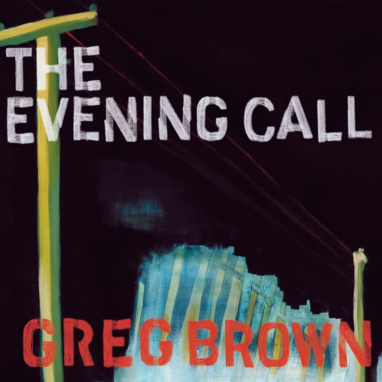 Greg Brown - The Evening Call cover album