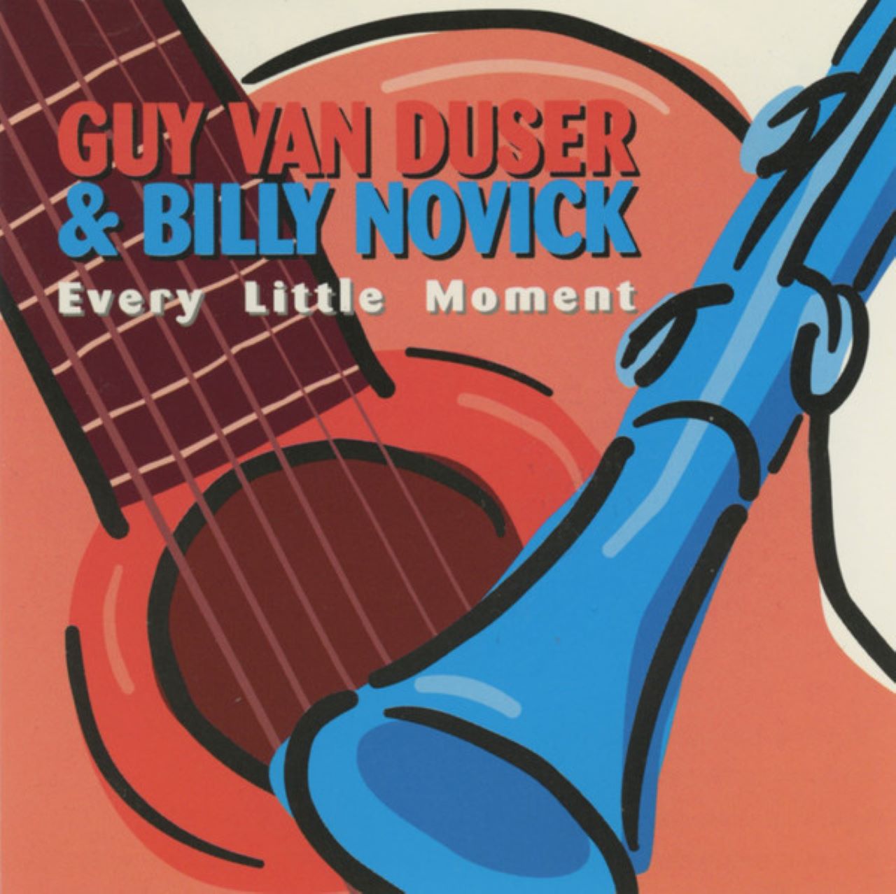 Guy Van Duser & Billy Novick - Every Little Moment cover album