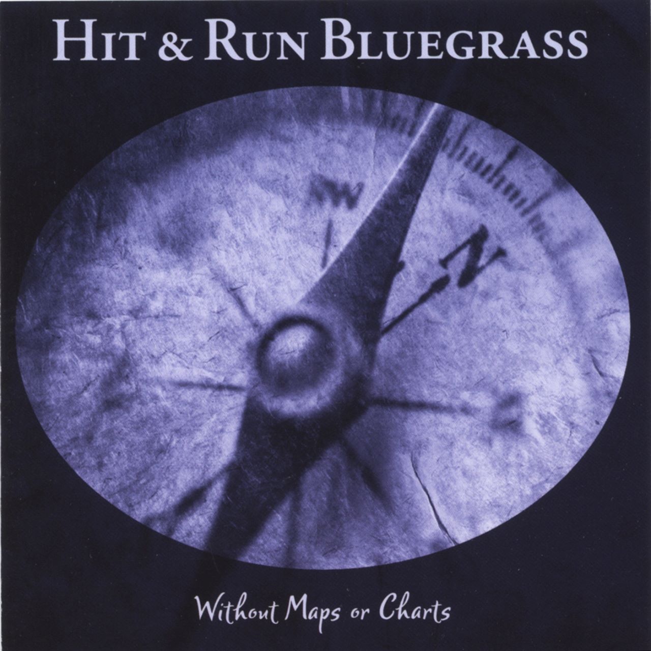 Hit & Run Bluegrass - Without Maps Or Charts cover album