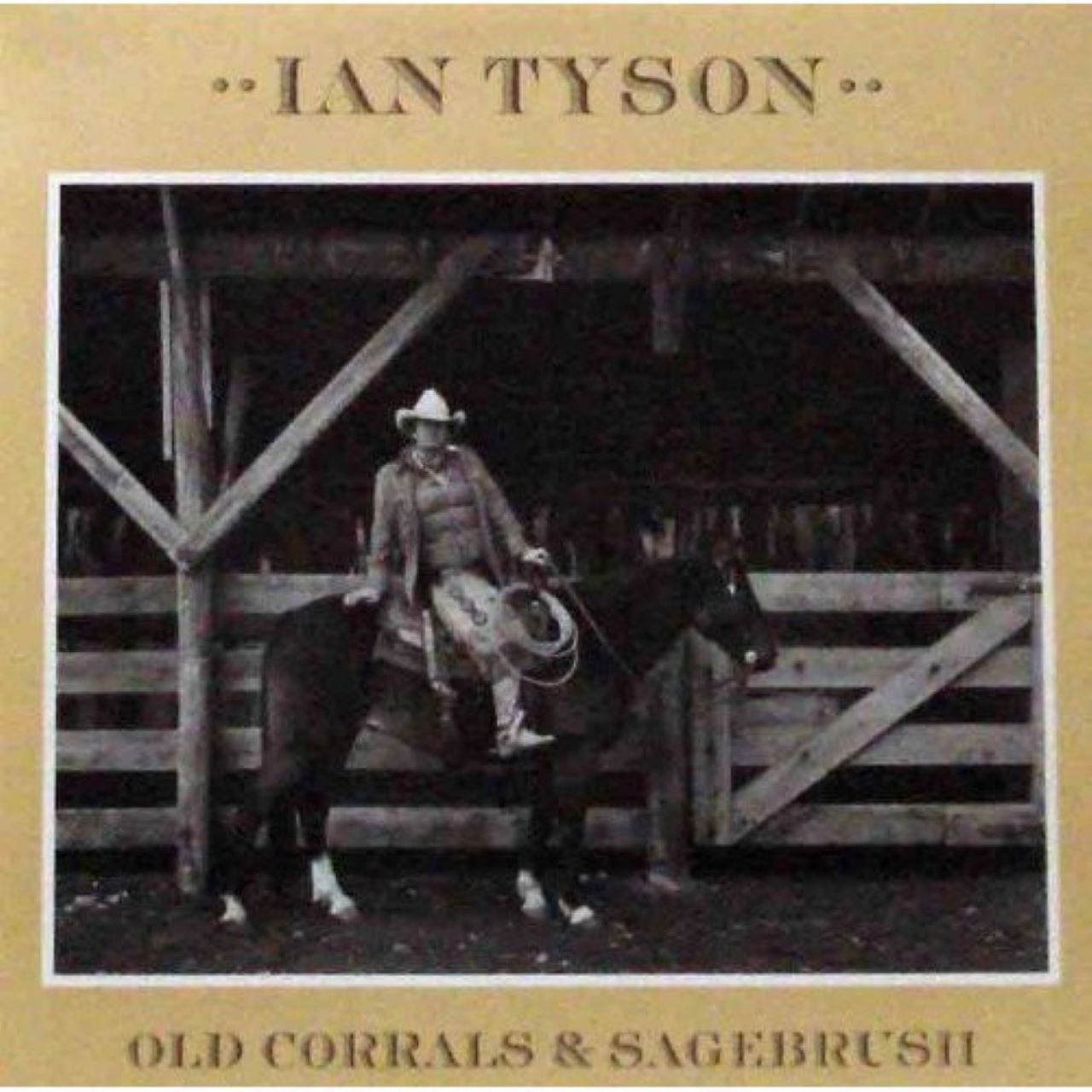 Ian Tyson – Old Corrals & Sagebrush cover album