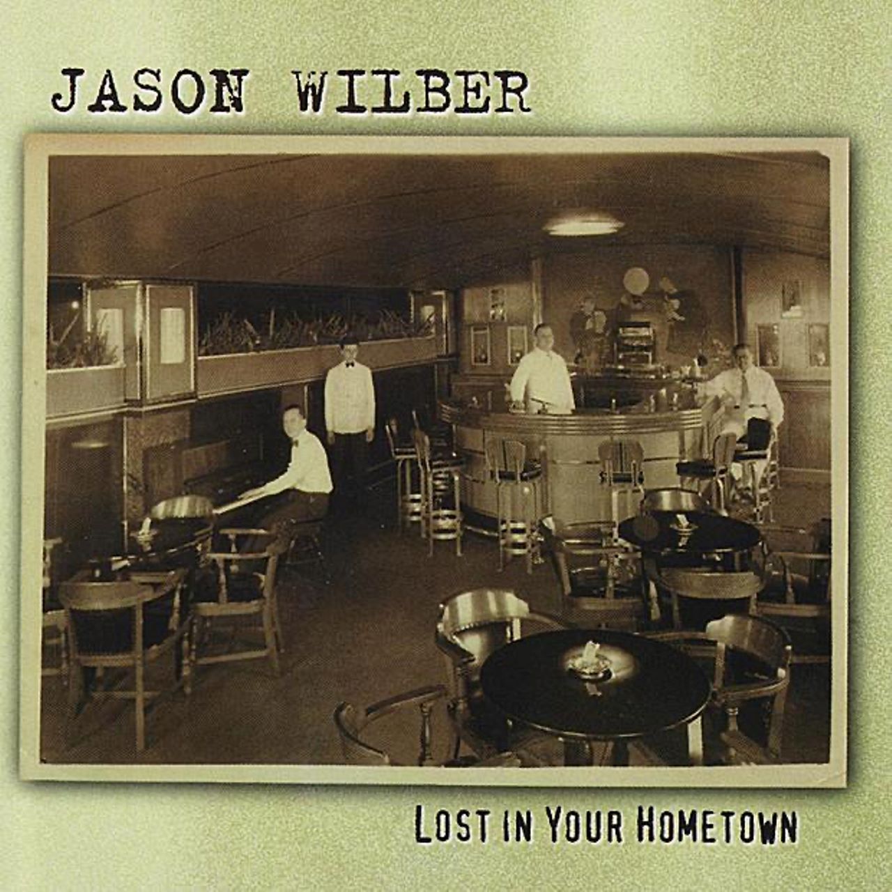 Jason Wilber - Lost In Your Hometown cover album