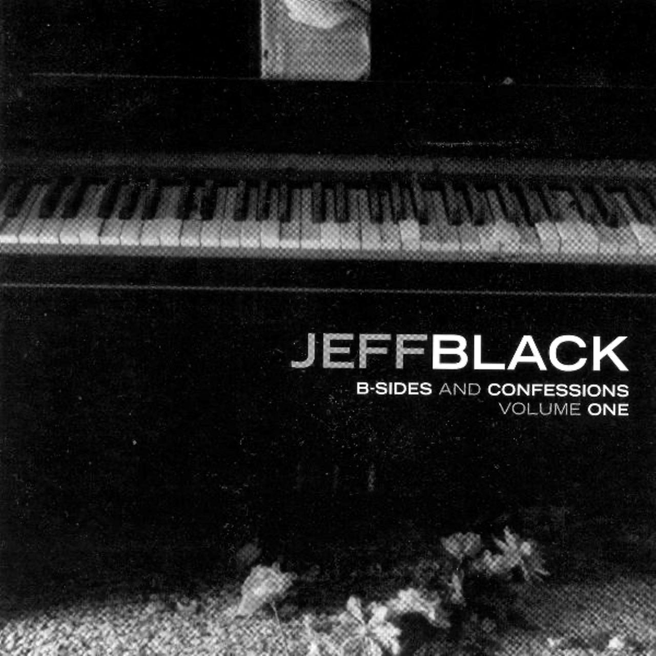 Jeff Black - B-Sides And Confessions, Volume 1 cover album