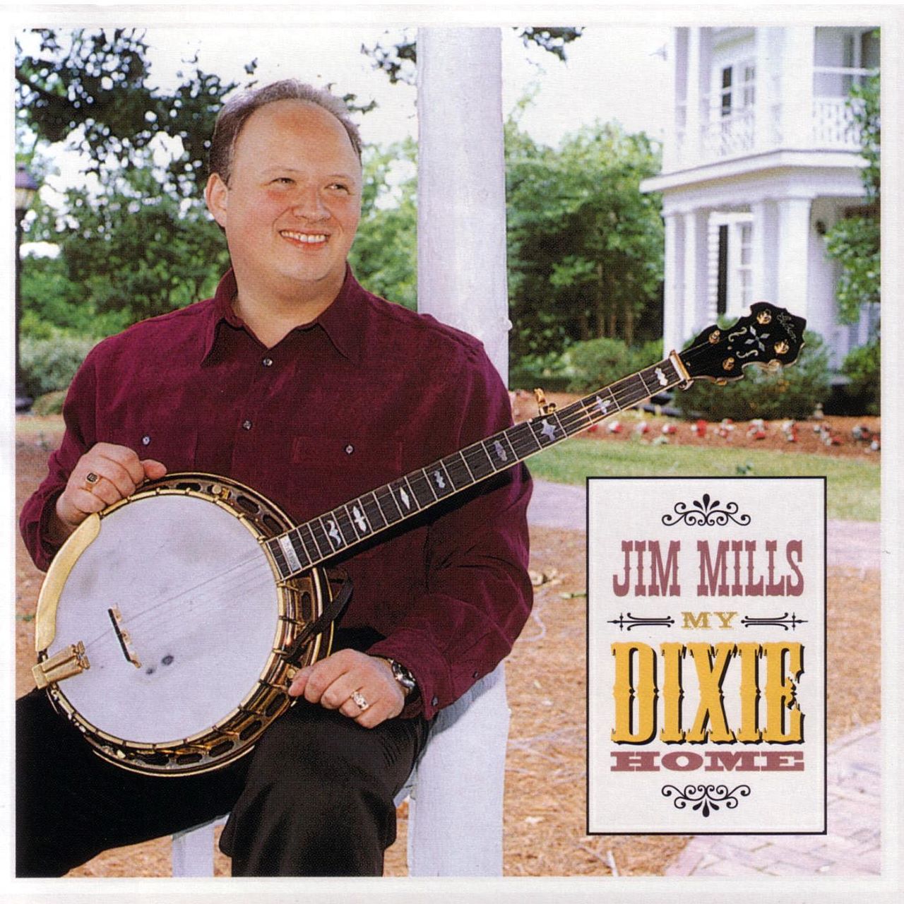 Jim Mills - My Dixie Home cover album