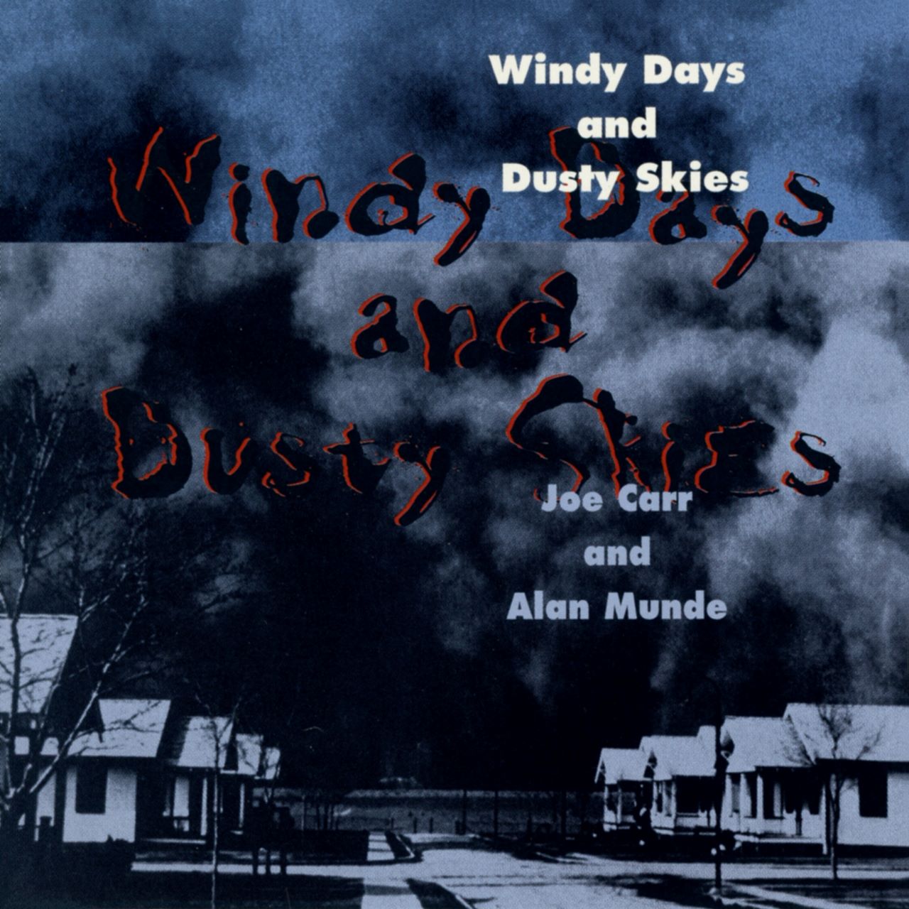 Joe Carr & Alan Munde - Windy Days And Dusty Skies cover album