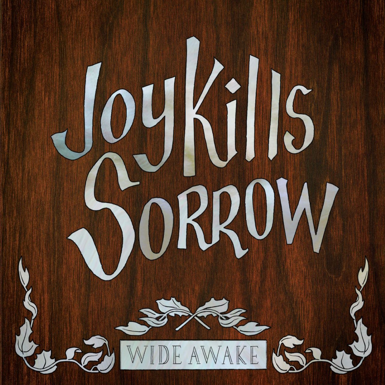 Joy Kills Sorrow - Wide Awake cover album