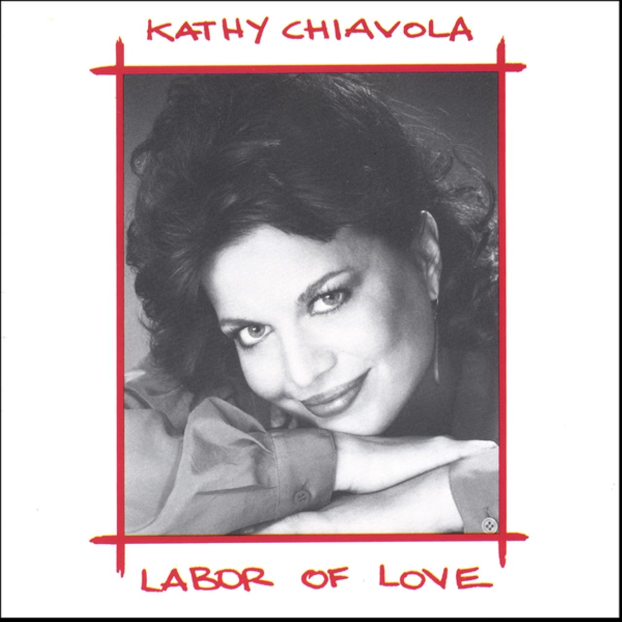 Kathy Chiavola - Labor Of Love cover album