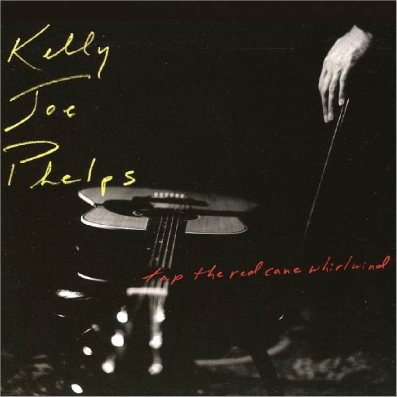Kelly Joe Phelps - Tap The Red Cane Whirlwind cover album
