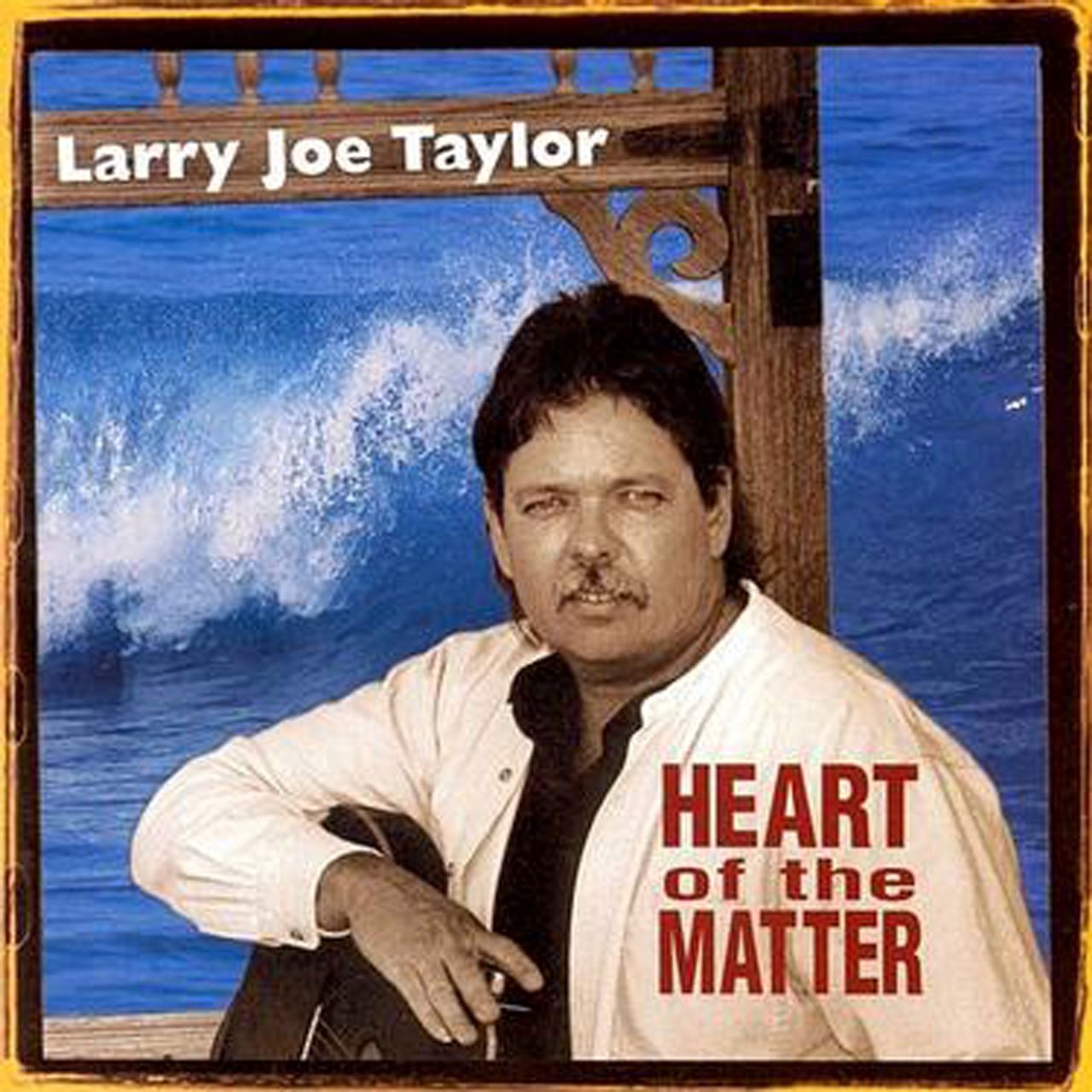 Larry Joe Taylor - Heart Of The Matter cover album