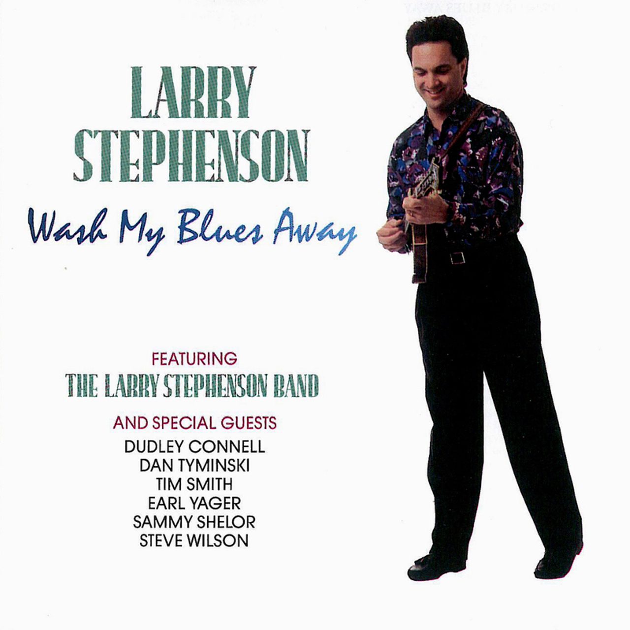 Larry Stephenson - Wash My Blues Away cover album