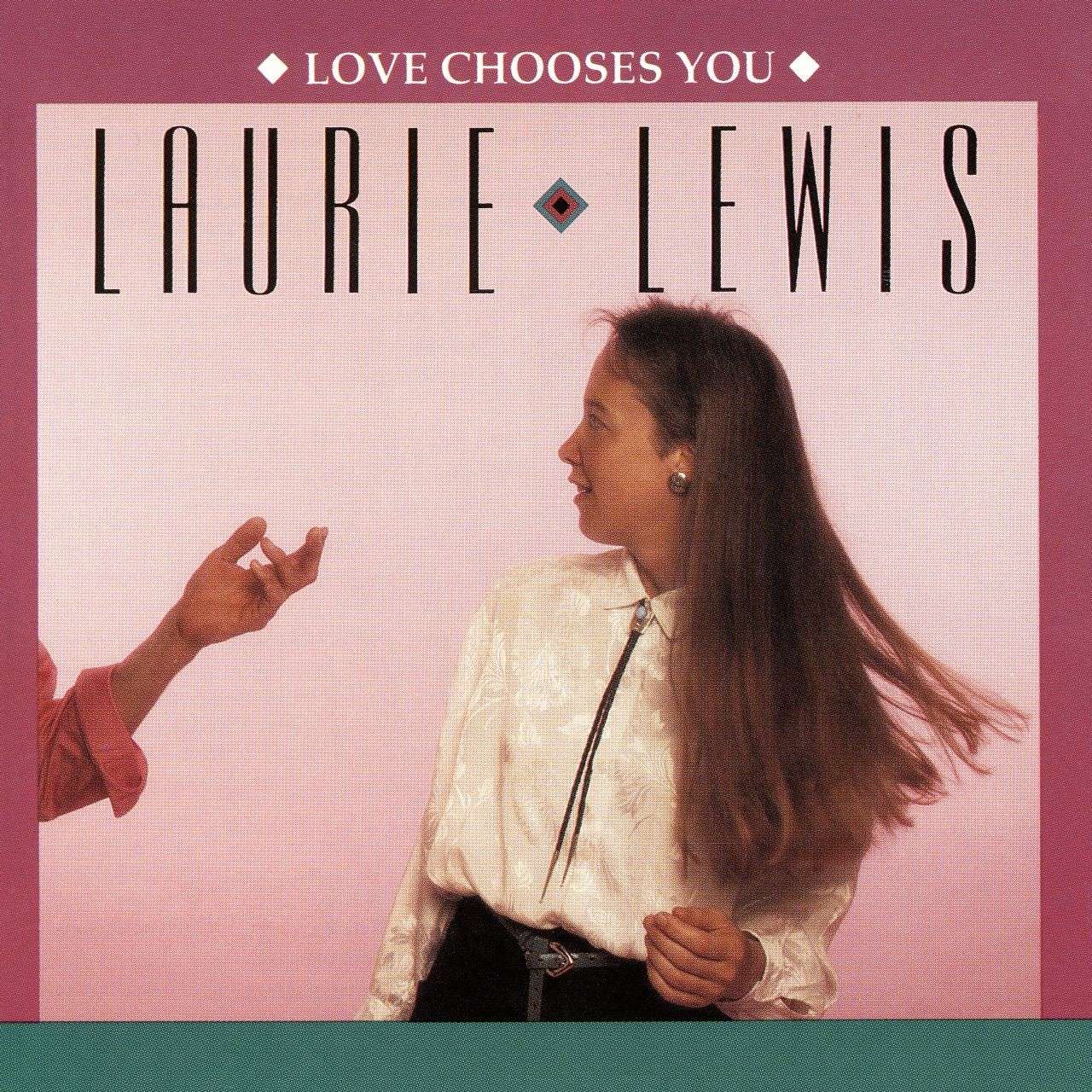Laurie Lewis - Love Chooses You cover album