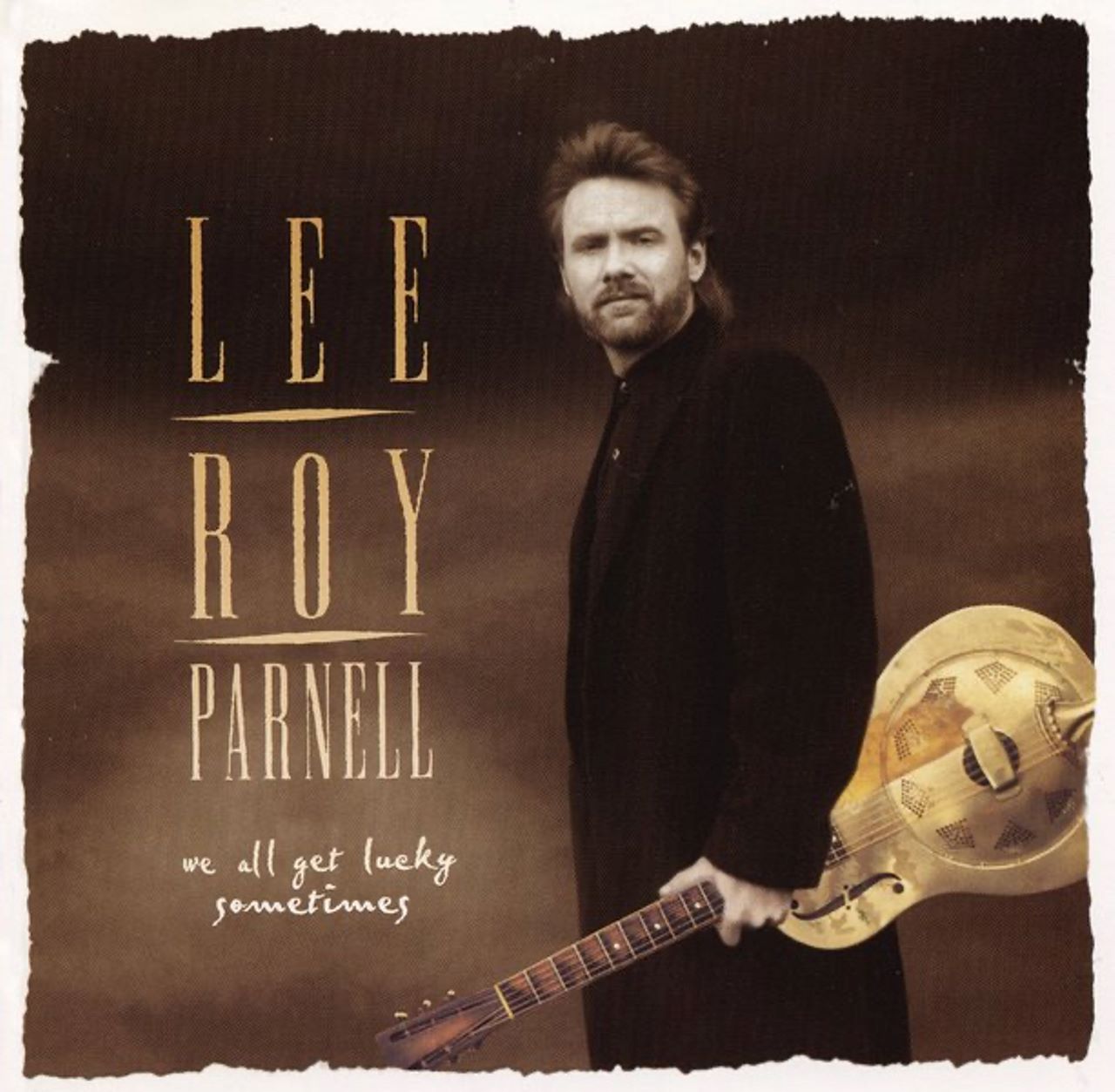 Lee Roy Parnell - We All Get Lucky Sometimes cover album