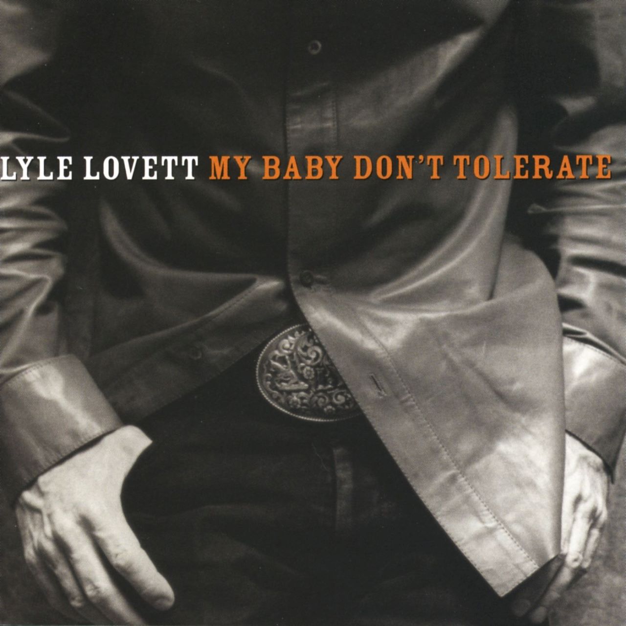 Lyle Lovett - My Baby Don't Tolerate cover album