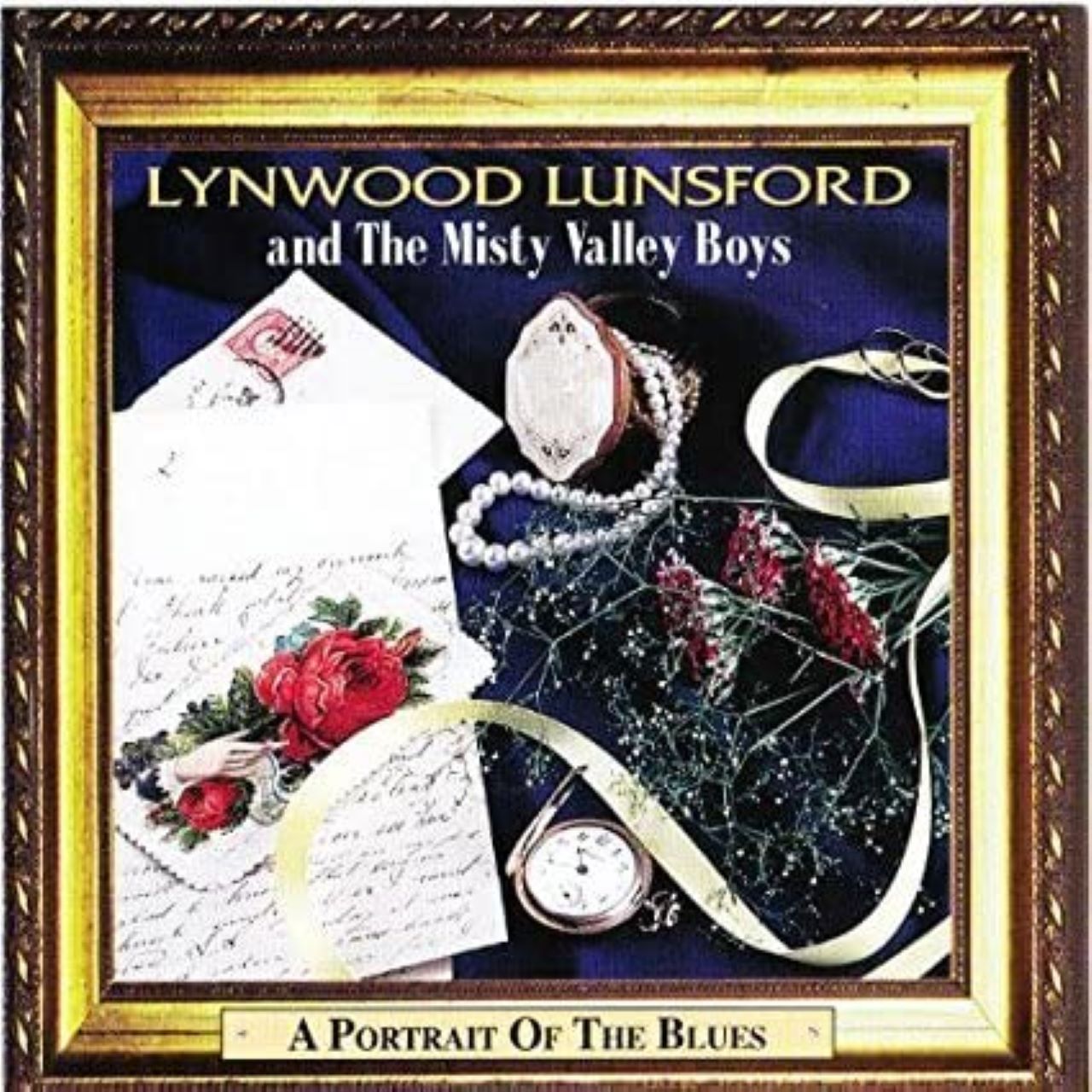 Lynwood Lunsford And The Misty Valley Boys - A Portrait Of The Blues cover album