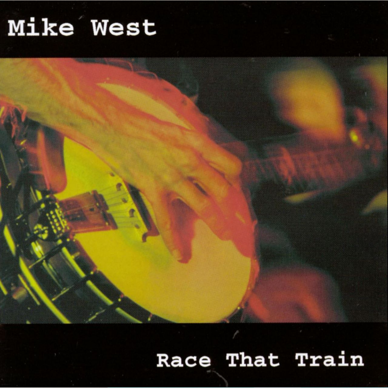 Mike West – Race That Train cover album