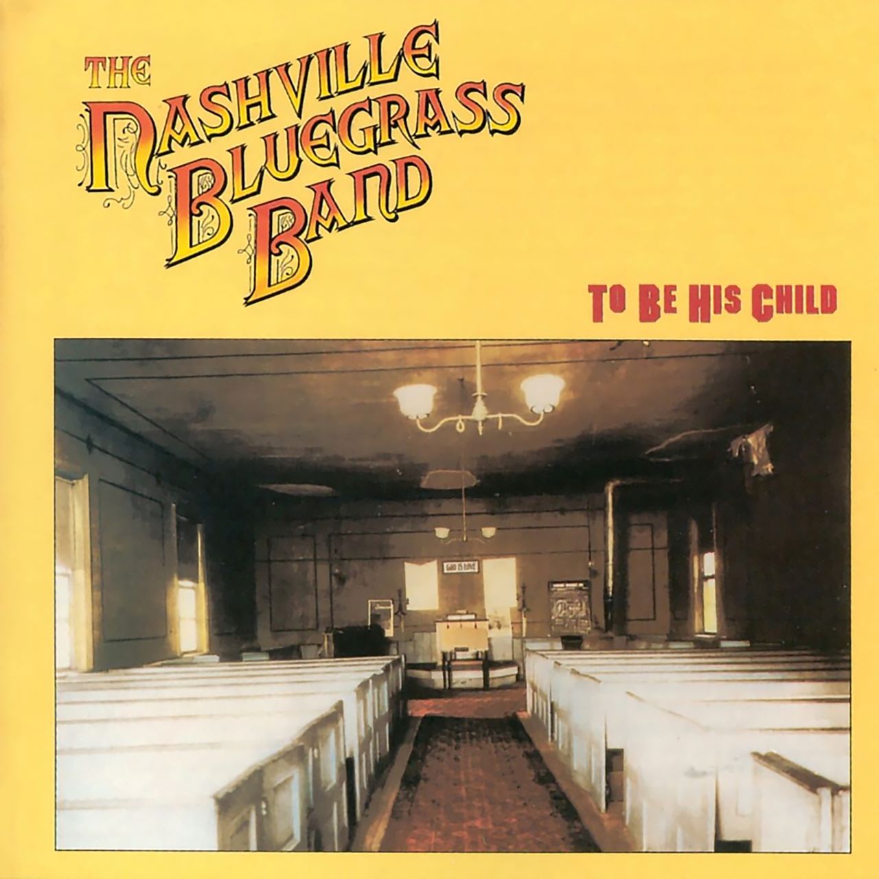 Nashville Bluegrass Band - To Be His Child cover album