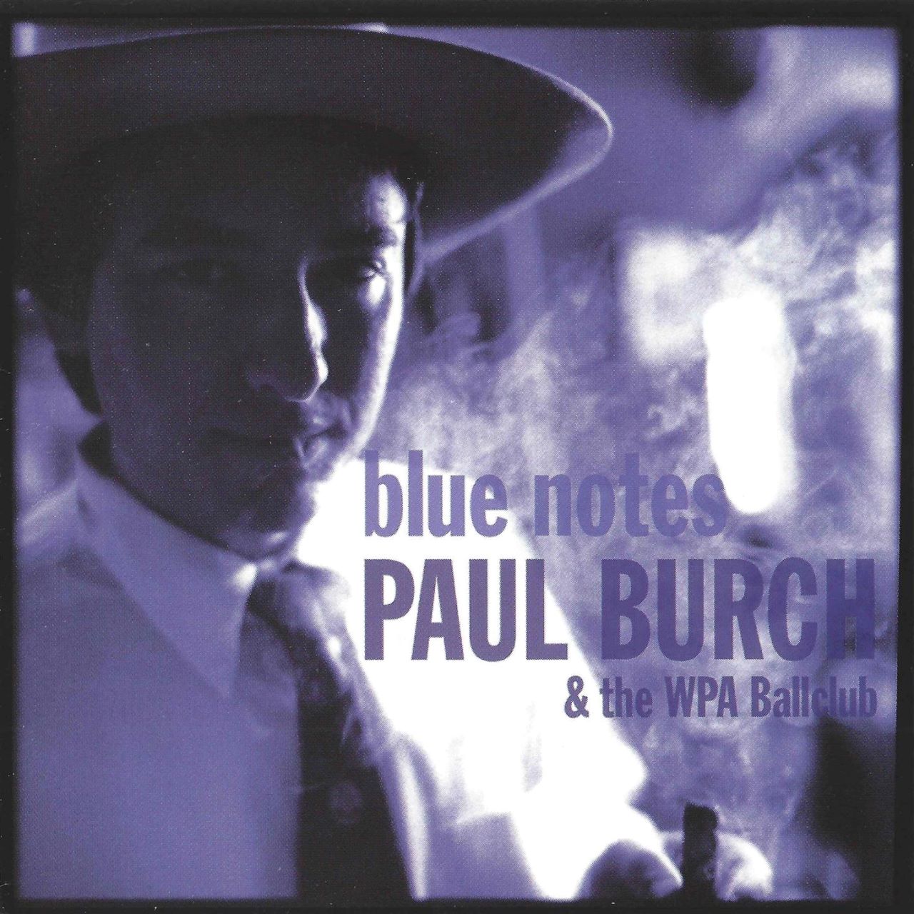 Paul Burch & The WPA Ballclub - Blue Notes cover album
