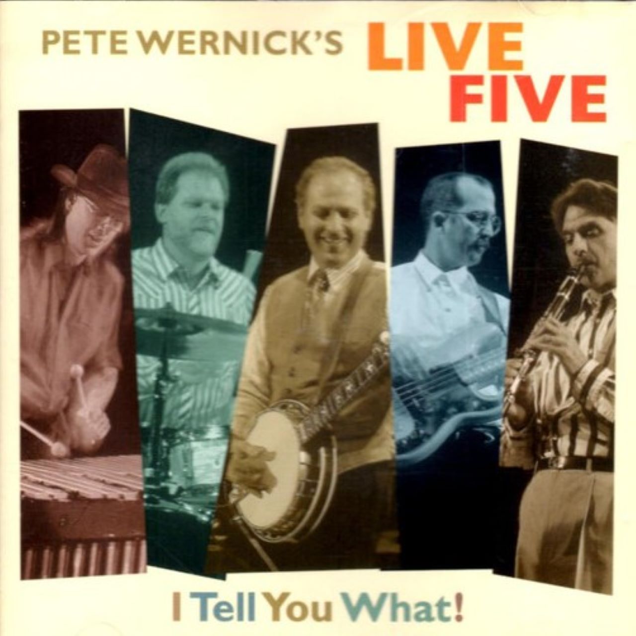 Pete Wernick's Live Five - I Tell You What cover album