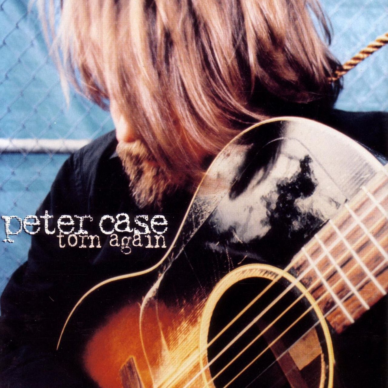 Peter Case - Torn Again cover album
