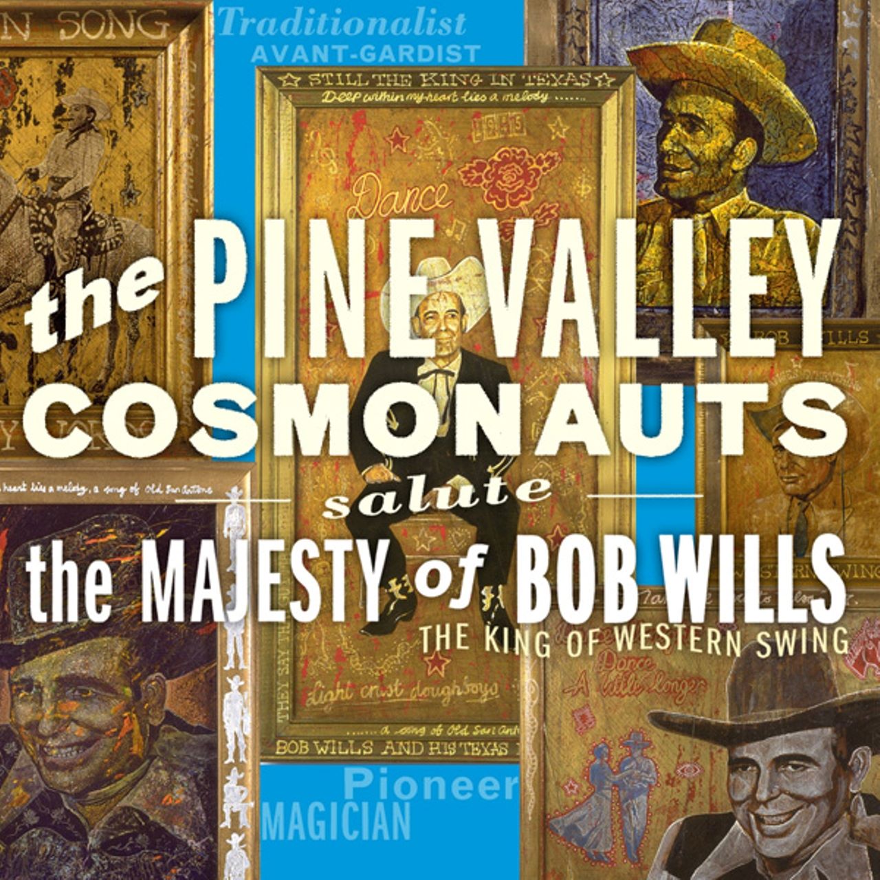 Pine Valley Cosmonauts - Salute The Majesty Of Bob Wills cover album