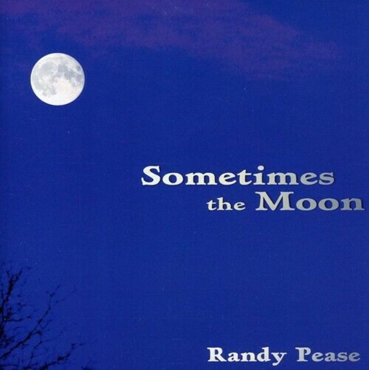 Randy Pease - Sometimes The Moon cover album