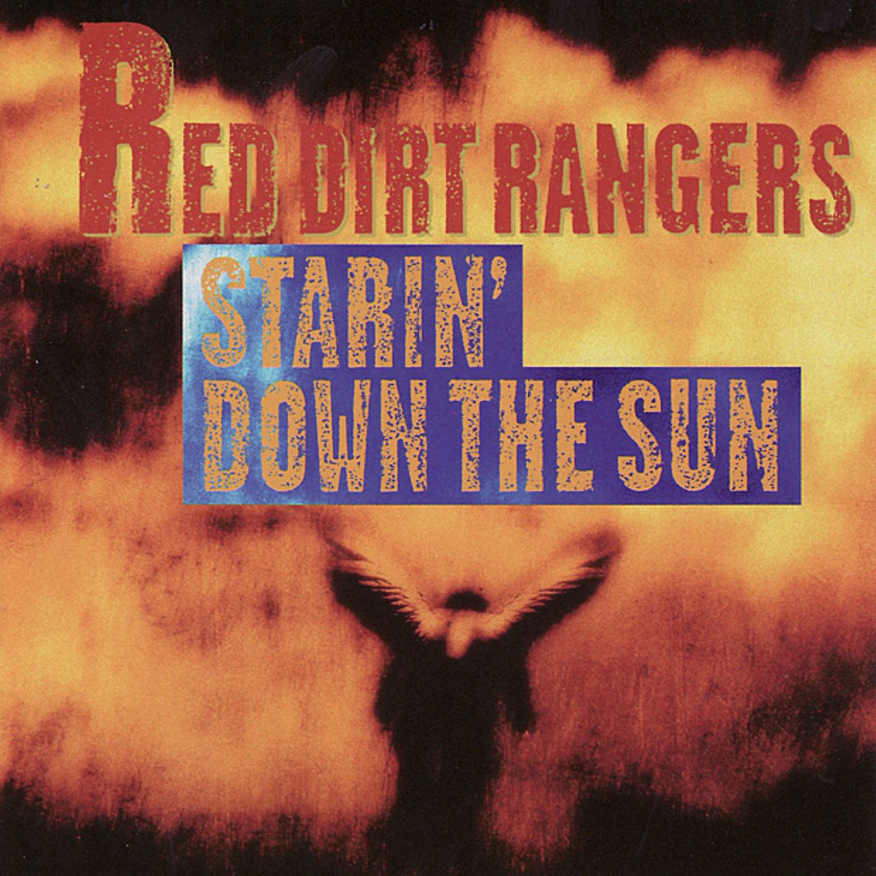 Red Dirt Rangers - Starin’ Down The Sun cover album