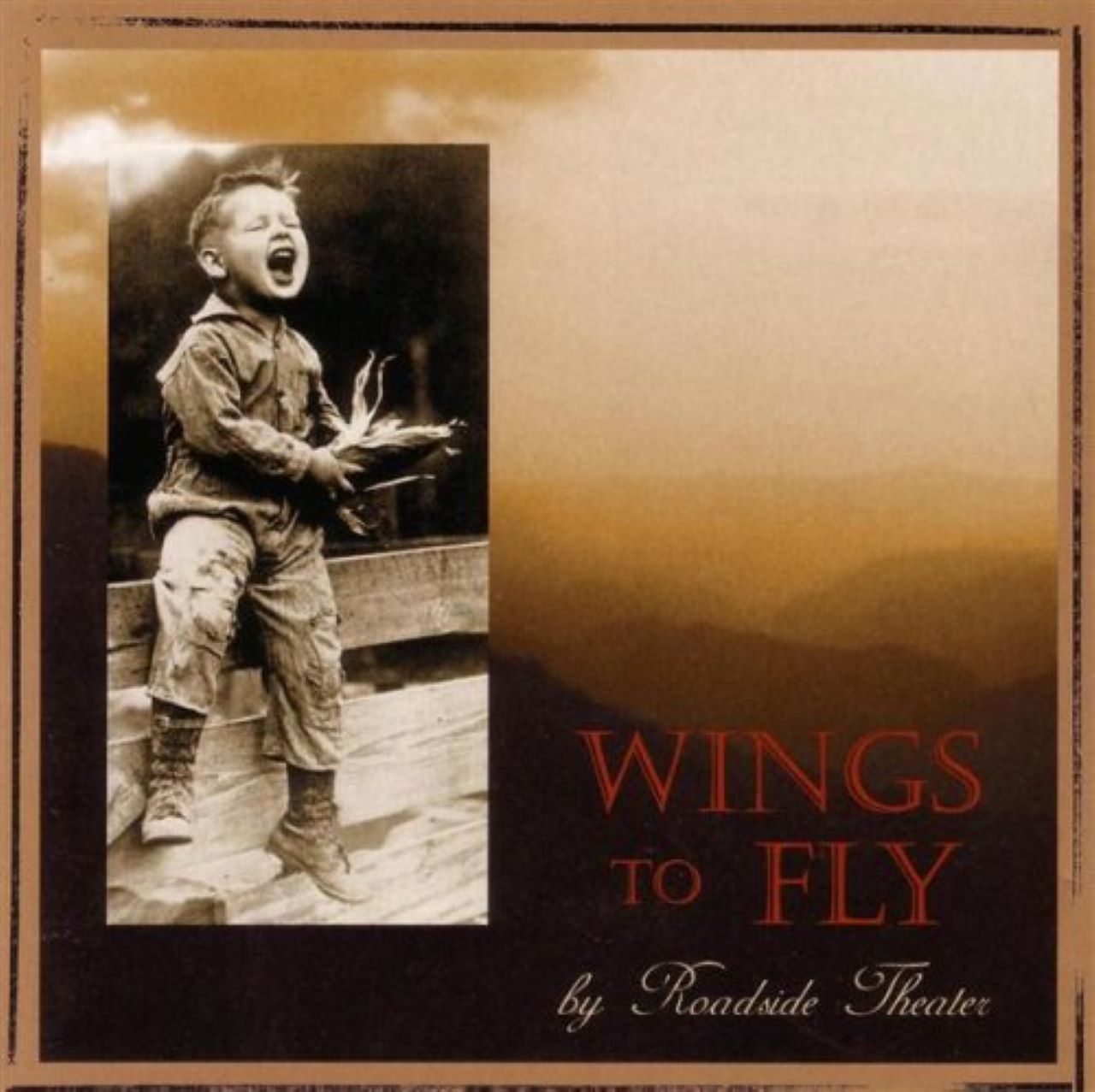 Roadside Theatre - Wings To Fly cover album