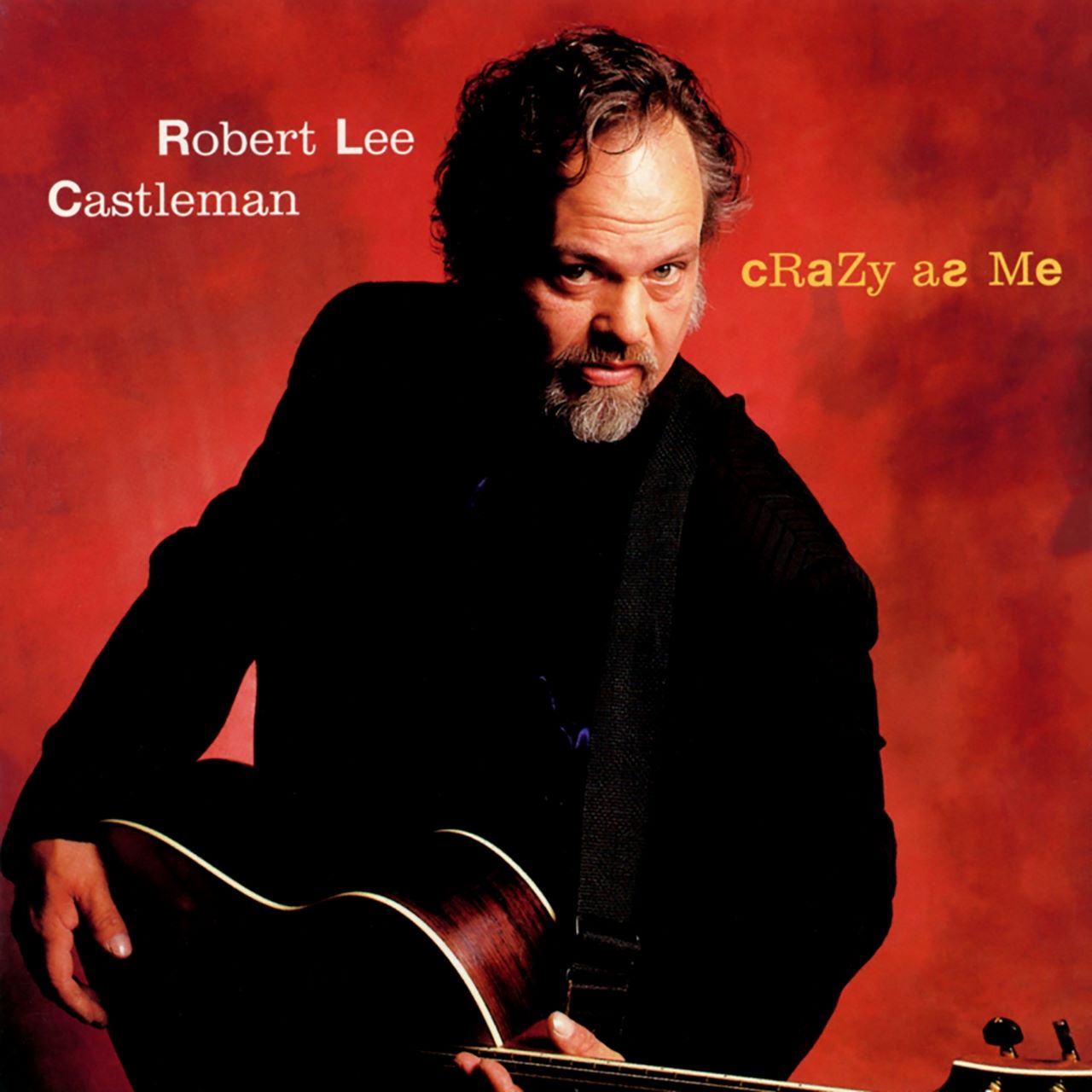 Robert Lee Castleman - Crazy As Me cover album