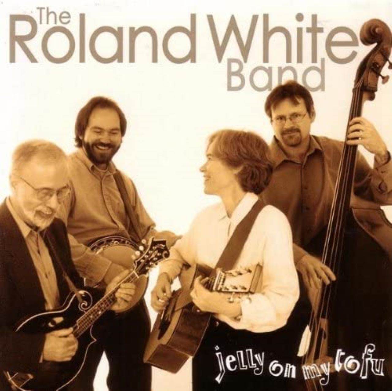 Roland White Band - Jelly On My Tofu cover album