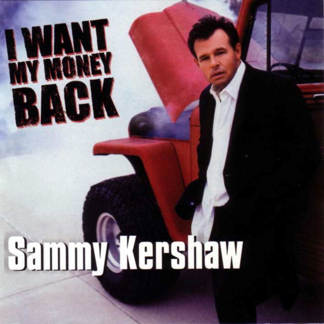 Sammy Kershaw - I Want My Money Back cover album