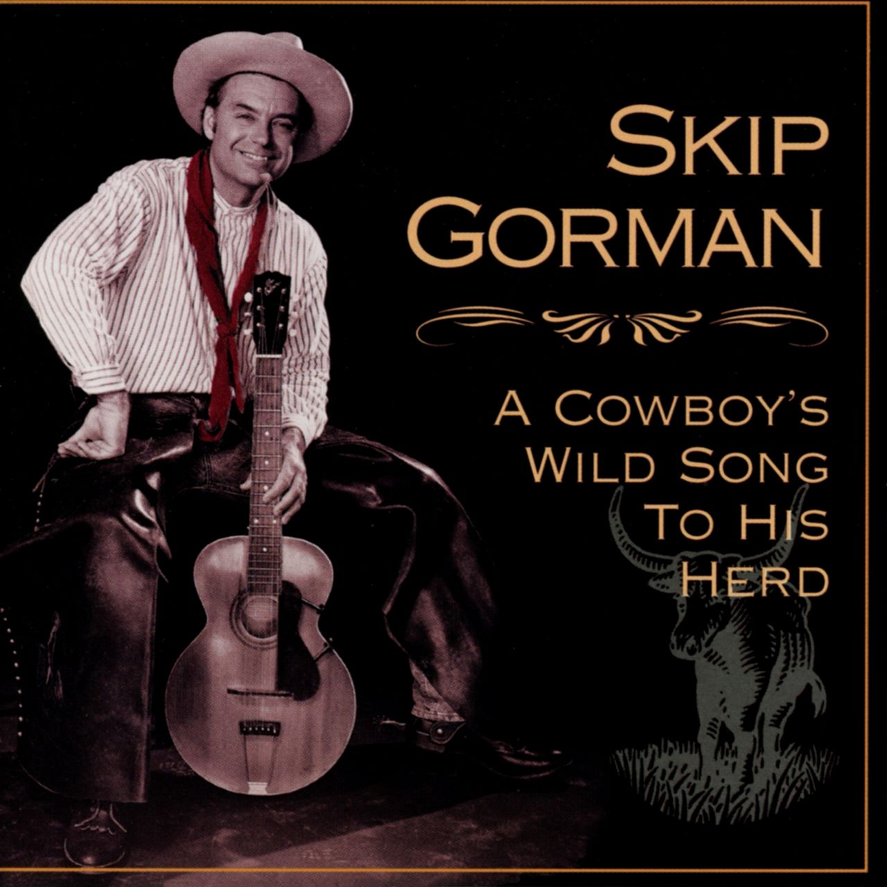 Skip Gorman - A Cowboy's Wild Song To His Herd cover album
