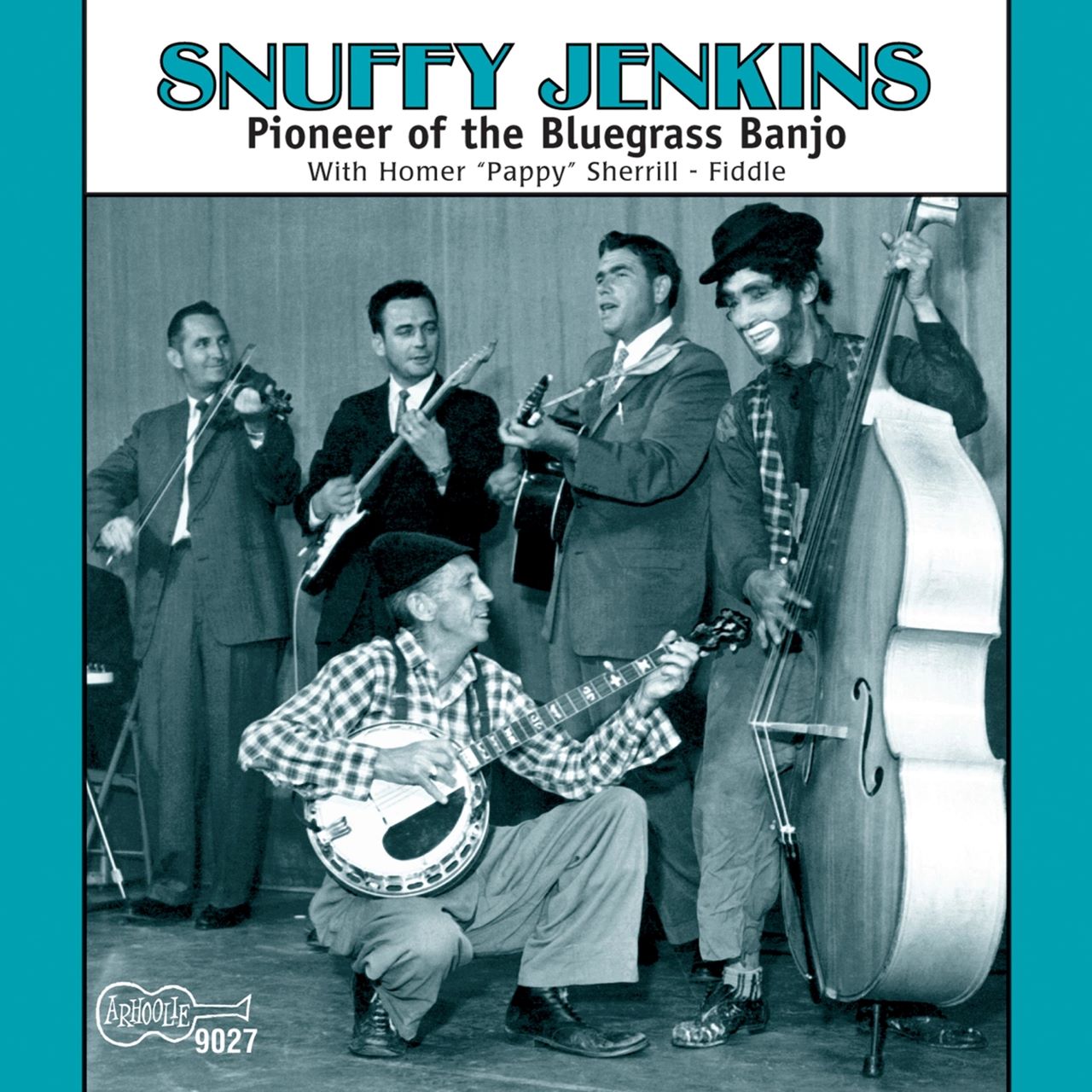 Snuffy Jenkins - Pioneer Of The Bluegrass Banjo covewr album