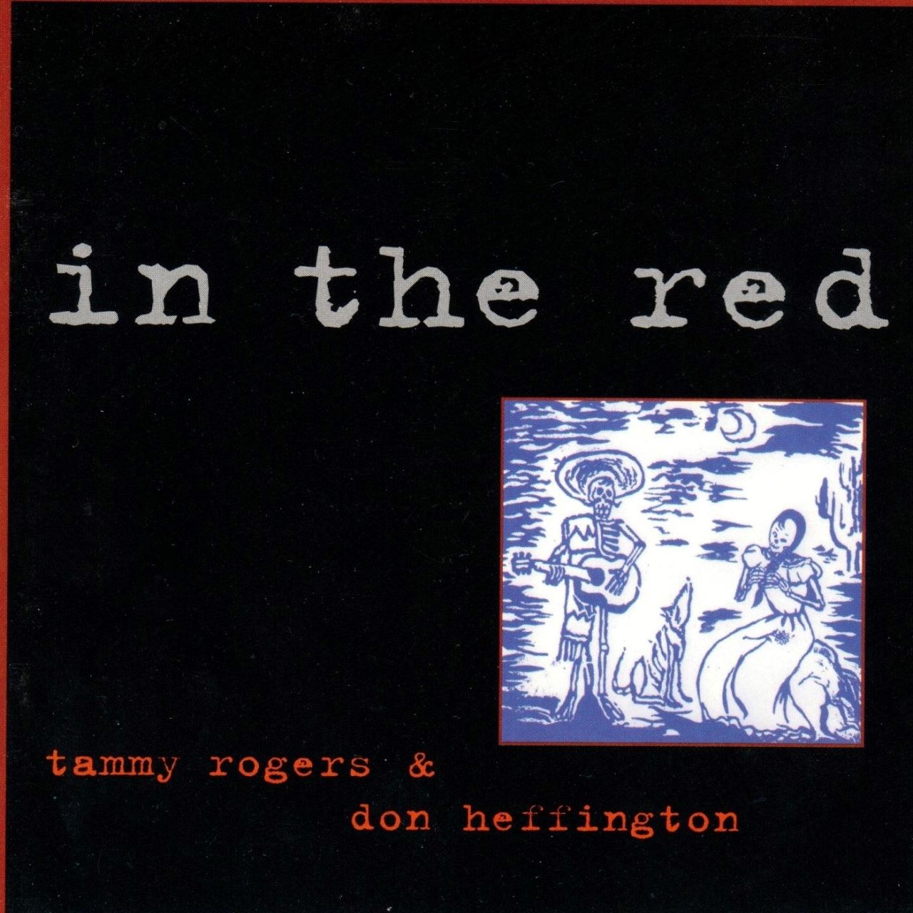 Tammy Rogers & Don Heffington - In The Red cover album