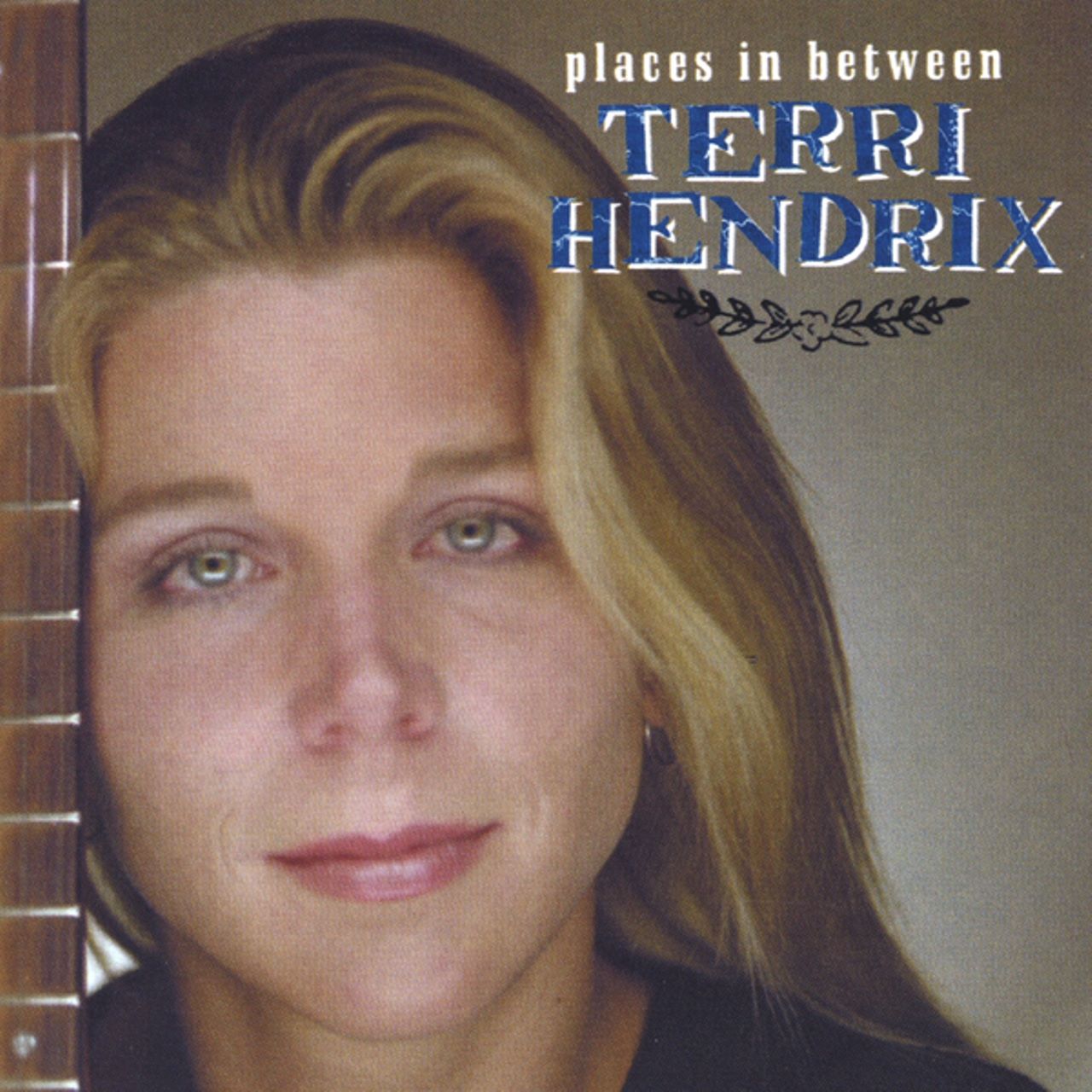 Terri Hendrix - Places In Between cover album