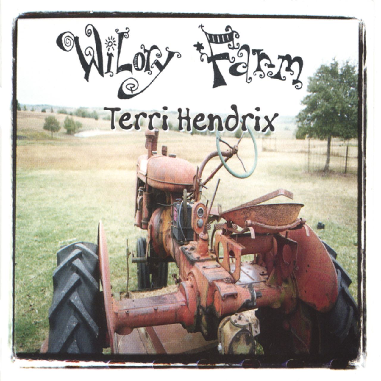 Terry Hendrix - Wilory Farm cover album
