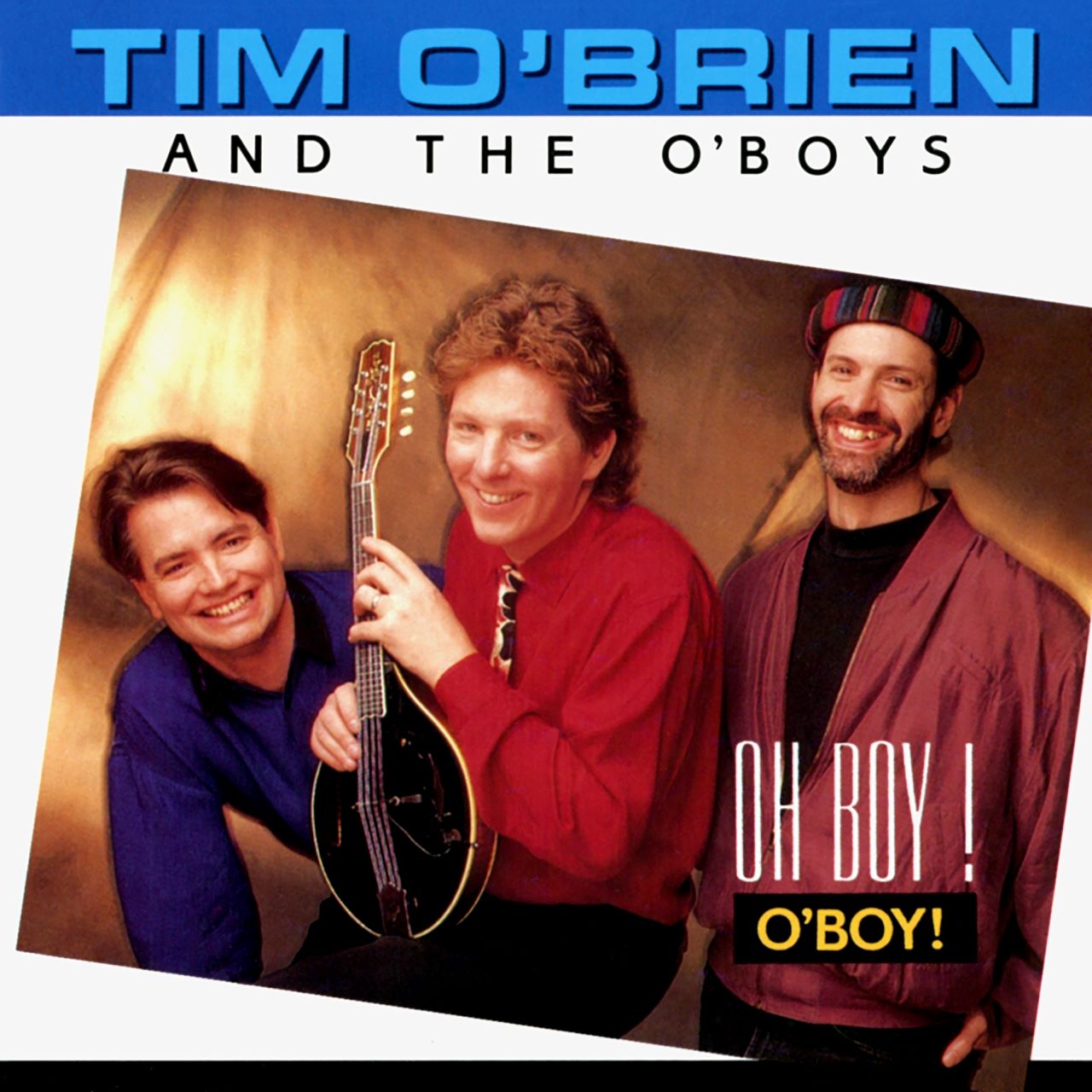 Tim O'Brien & The O'Boys - Oh Boy! O'Boy! cover album