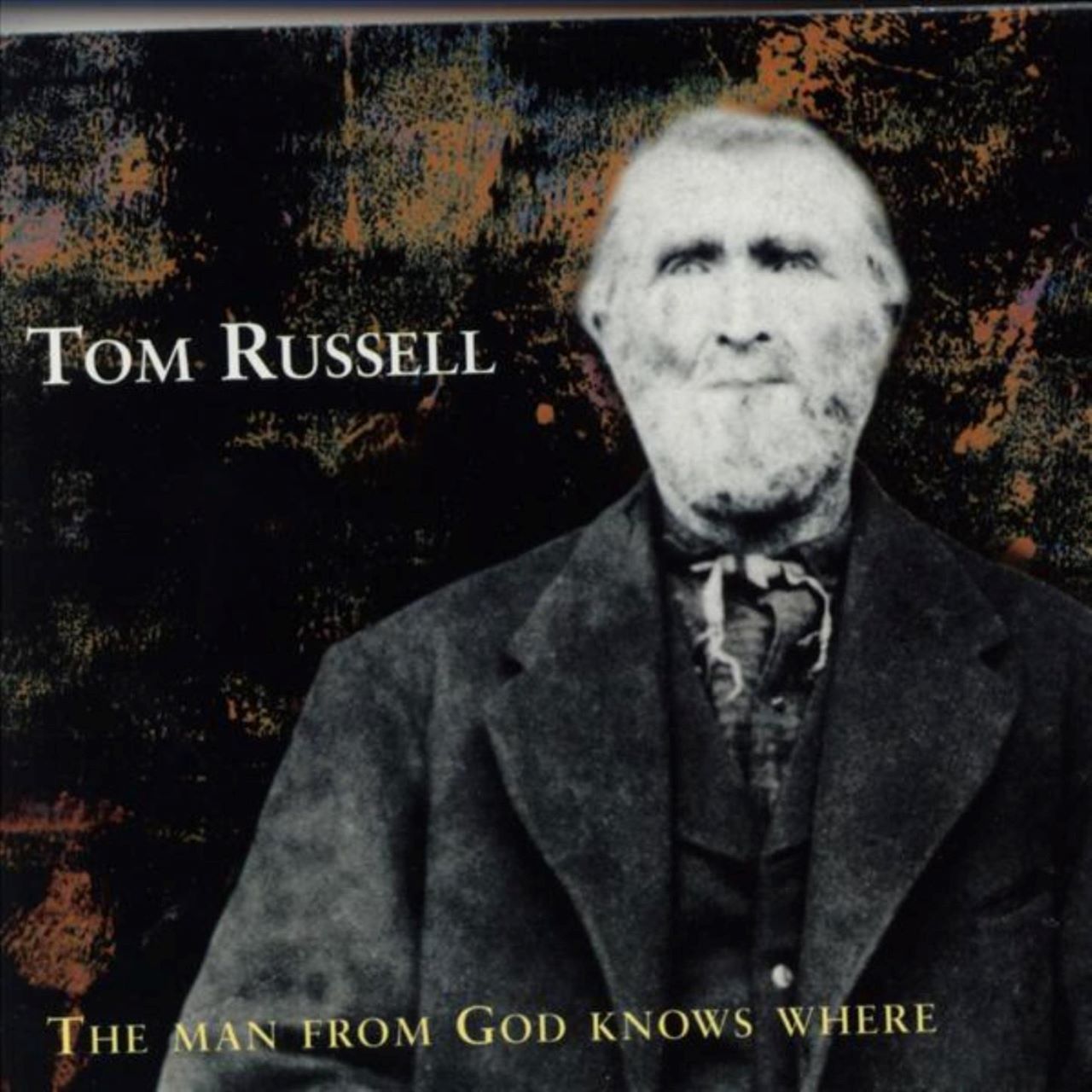 Tom Russell - The Man From God Knows Where cover album