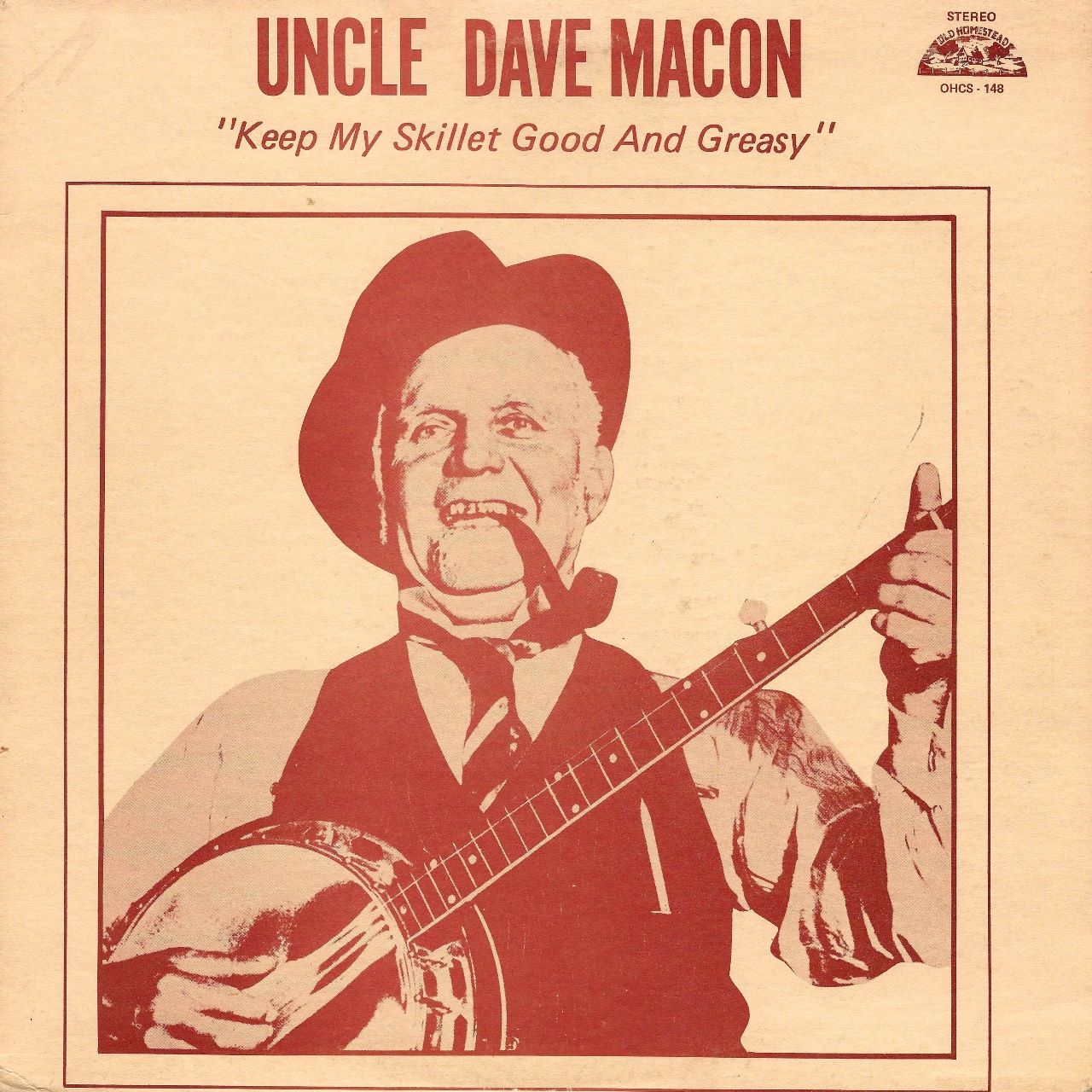 Uncle Dave Macon - Keep My Skillet Good & Greasy cover album