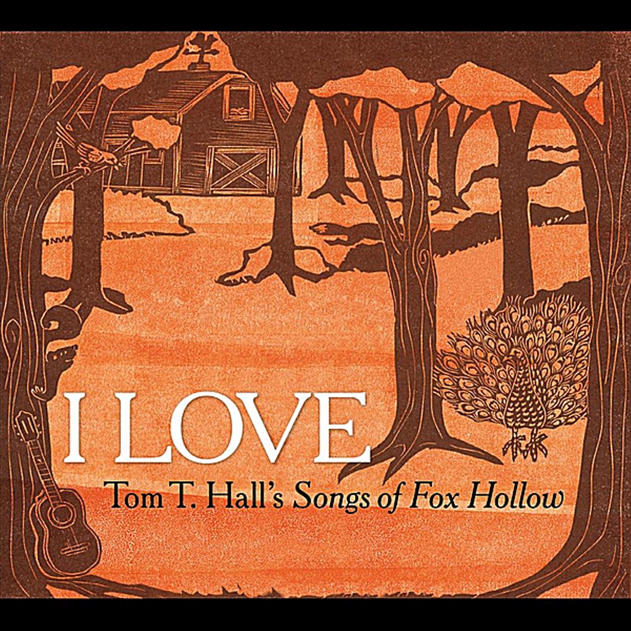 A.A.V.V. - I Love - Tom T. Hall’s Songs Of Fox Hollow cover album