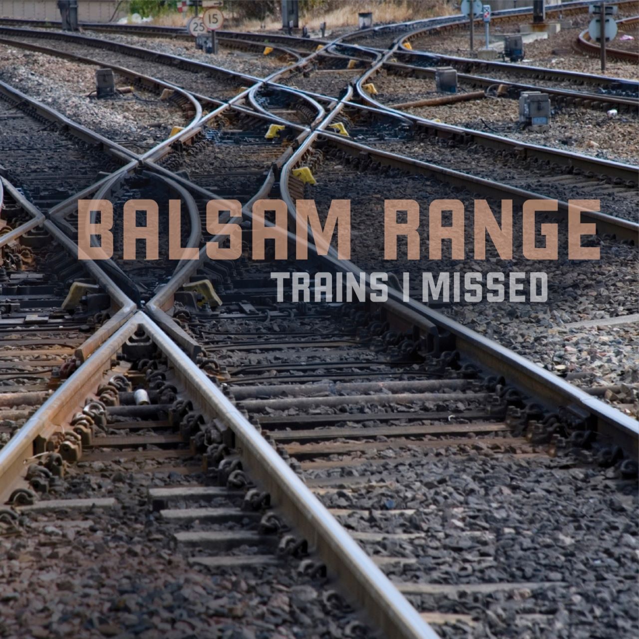 Balsam Range - Trains I Missed cover album