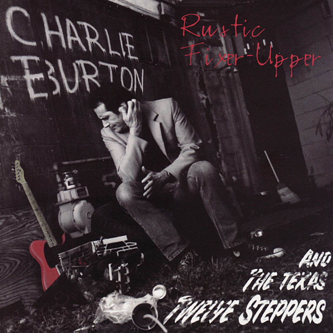 Charlie Burton & Texas Twelve Steppers - Rustic Fixer-Upper cover album